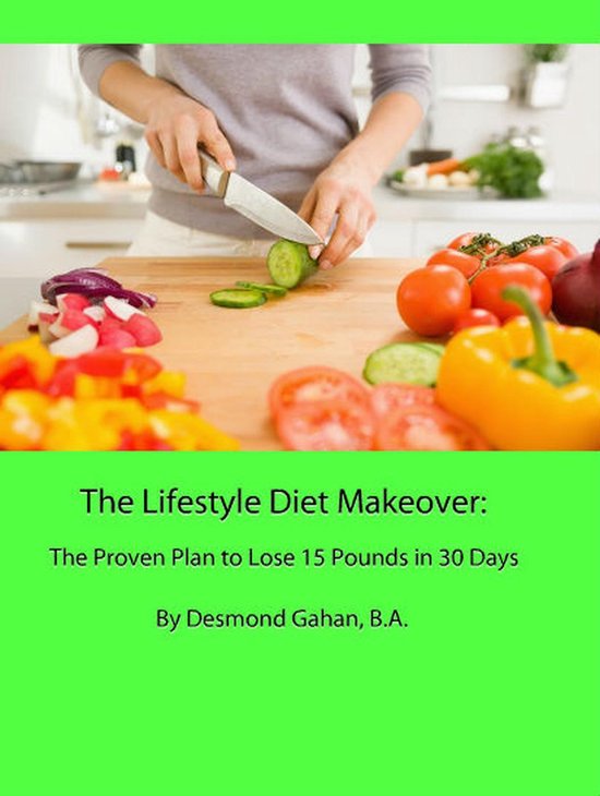 The Lifestyle Diet Makeover: The Proven Plan to Lose 15 Poun ... - cover