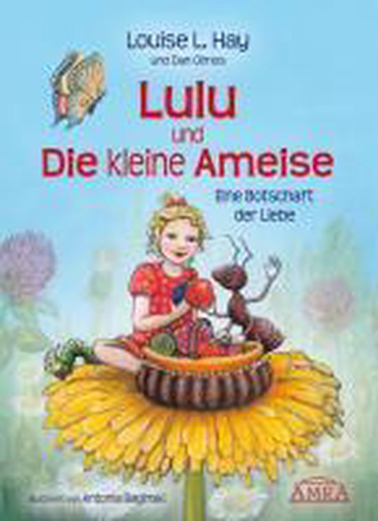 Lulu und die kleine Ameise. Eine Botschaft der Liebe - cover