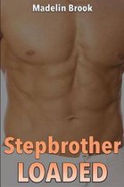 Stepbrother Loaded