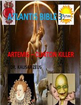 Atlantis Bible 3: Artemis - Clinton Killer
