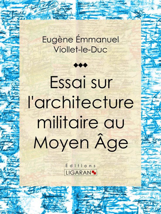 Essai sur l'architecture militaire au Moyen Âge - cover