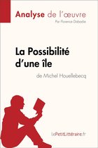Fiche de lecture - La Possibilité d'une île de Michel Houellebecq (Analyse de l'oeuvre)