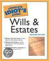 Complete Idiot's Guide to Wills and Estates