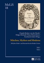 MeLiS. Medien – Literaturen – Sprachen in Anglistik/Amerikanistik, Germanistik und Romanistik 18 - Maerchen, Mythen und Moderne