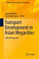 Transportation Research, Economics and Policy - Transport Development in Asian Megacities