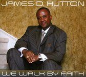 We Walk By Faith