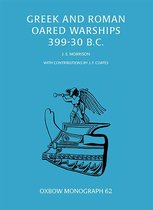Oxbow Monographs 62 - Greek and Roman Oared Warships 399-30BC