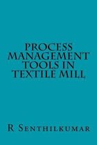 Process Management Tools in Textile Mill
