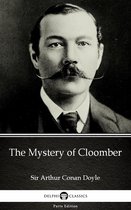 Delphi Parts Edition (Sir Arthur Conan Doyle) 24 - The Mystery of Cloomber by Sir Arthur Conan Doyle (Illustrated)