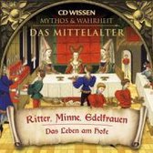 MYTHOS und WAHRHEIT/Mittelalter/Ritter/CD