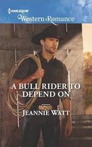 A Bull Rider to Depend on