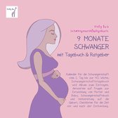 Schwangerschaftstagebuch - 9 Monate schwanger mit Tagebuch und Ratgeber