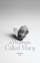 A Woman Called Mary