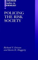 Clarendon Studies in Criminology- Policing the Risk Society