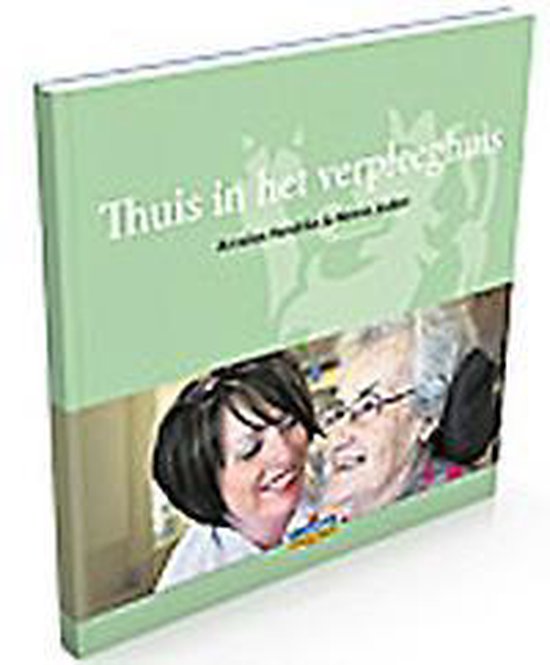 Thuis in het verpleeghuis