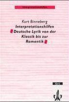 Interpretationshilfen Deutsche Lyrik von der Klassik bis zur Romantik