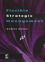 Flexible Strategic Management