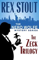 Nero Wolfe - The Nero Wolfe Mystery Series: The Zeck Trilogy