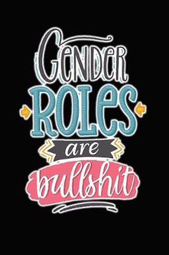 Gender Roles Are Bullshit, Snarky Political Books 9781093354904