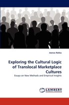 Exploring the Cultural Logic of Translocal Marketplace Cultures