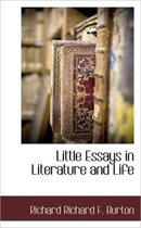 Little Essays in Literature and Life