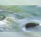 Solitudes: Dreaming by the Stream