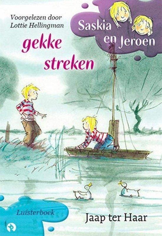 Gekke Streken - Saskia en Jeroen - 1cd Luisterboek - Jaap ter Haar | Highergroundnb.org