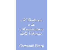 Il Vestiario e la Acconciatura delle Donne
