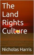 The Land Rights Culture