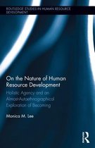 Routledge Studies in Human Resource Development - On the Nature of Human Resource Development