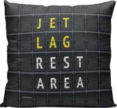 Jet Lag Rest Area - Sierkussen - 40 x 40 cm - Reizen / Vakantie - Reisliefhebbers - Uitrusten - Bijkomen - Voor op de bank/bed