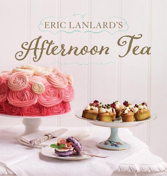 Eric Lanlards Afternoon Tea - cover