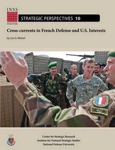Cross-Currents in French Defense and U.S. Interests
