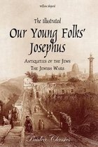 The Illustrated Our Young Folks' Josephus