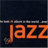 The Best Jazz Album In The World ...Ever!