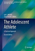 Contemporary Pediatric and Adolescent Sports Medicine - The Adolescent Athlete