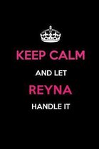 Keep Calm and Let Reyna Handle It