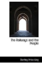 The Railways and the People
