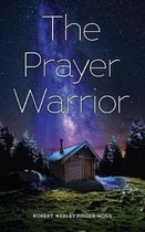 The Prayer Warrior