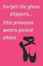 Forget the glass slippers... This princess wears pointe shoes