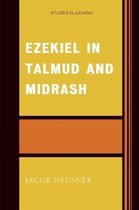 Studies in Judaism- Ezekiel in Talmud and Midrash