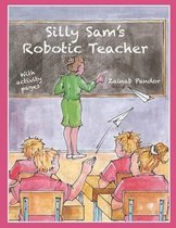 Silly Sam's Robotic Teacher