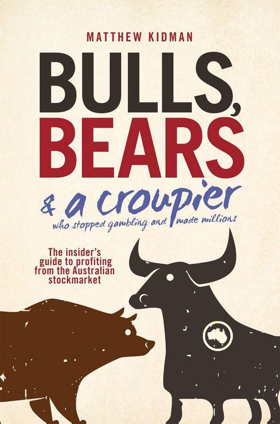 Bulls, Bears and a Croupier