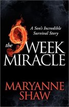 The Nine Week Miracle