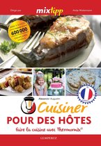 Kochen mit dem Thermomix - MIXtipp: Cuisiner Pour des Hôtes (francais)