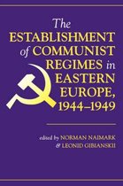 The Establishment of Communist Regimes in Eastern Europe, 1944-1949