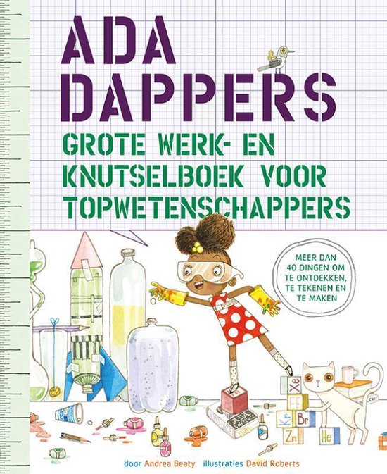 Boek cover Ada Dappers grote werk- en knutselboek voor topwetenschappers van Andrea Beaty (Paperback)