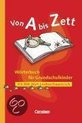 Von A bis Zett. Wörterbuch für Grundschulkinder. Allgemeine Ausgabe. Neue Rechtschreibung