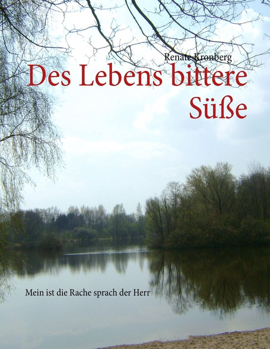 Des Lebens bittere Süße (ebook), Renate Kronberg 9783848296200