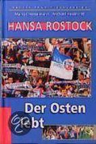 Hansa Rostock. Der Osten lebt